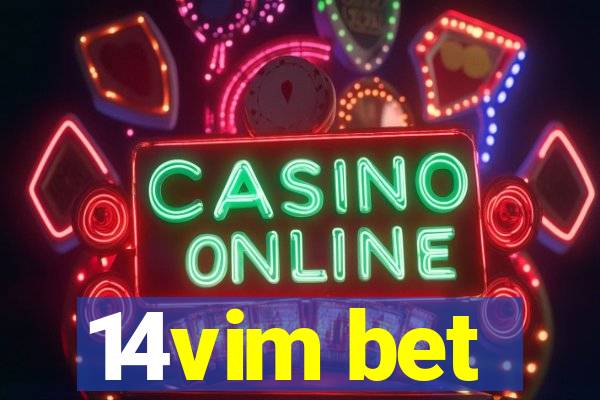 14vim bet